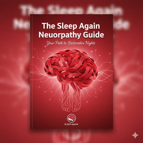 "Sleep Again" Neuropathy Guide eBook